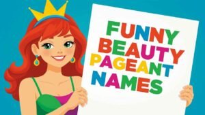 funny beauty pageant names