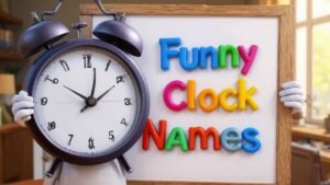 funny clock names