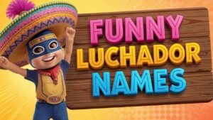 funny luchador names
