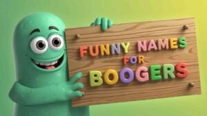 funny names for boogers