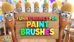 funny names for paint brushes
