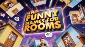 funny names for rooms
