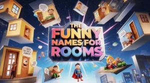 funny names for rooms