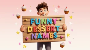 funny dessert names