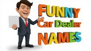 funny car dealer names