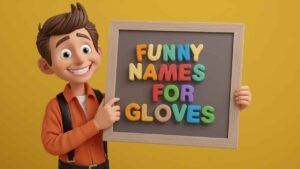 funny names for gloves