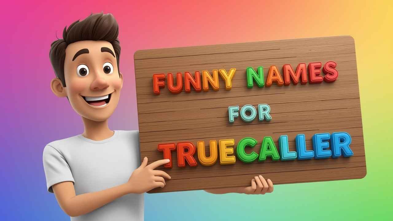 funny names for truecaller