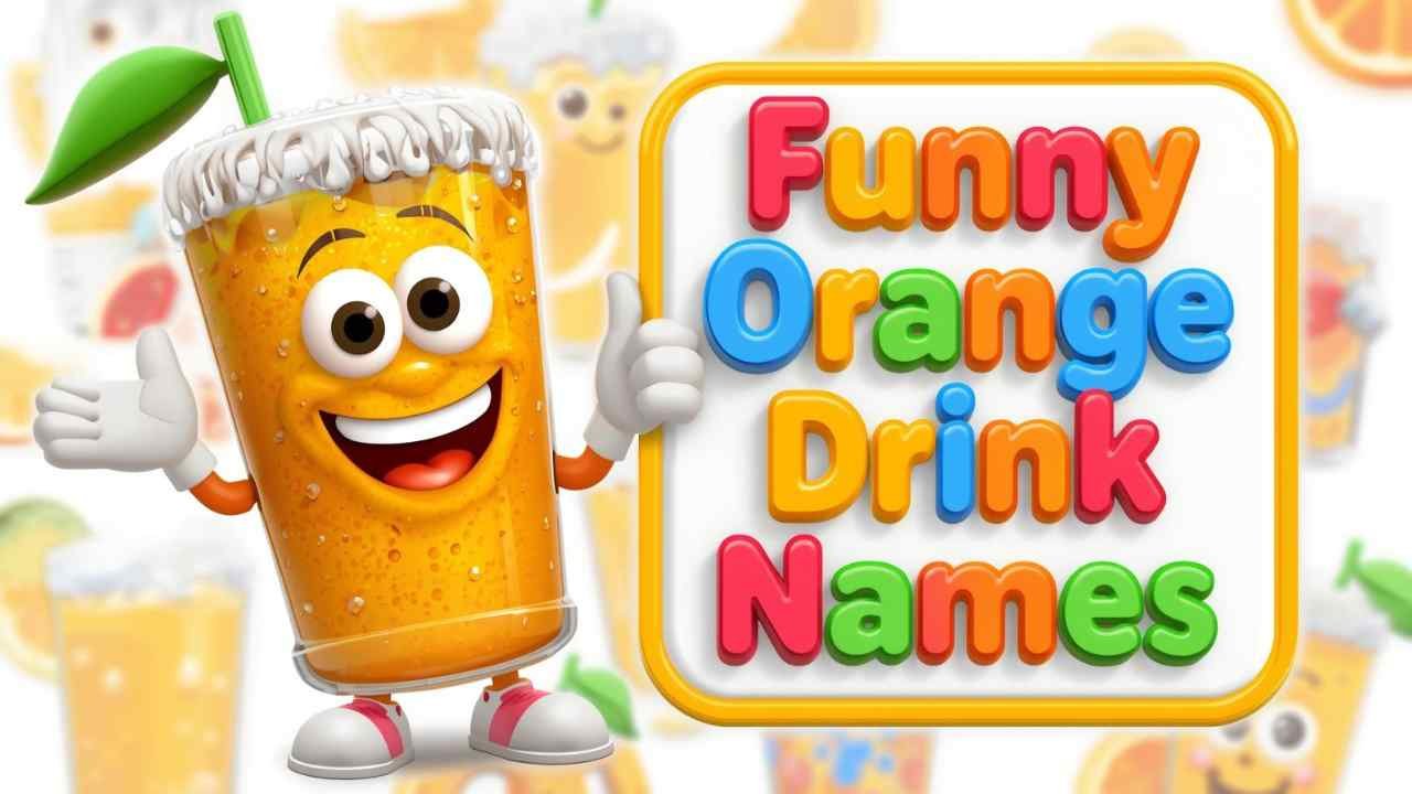 funny orange drink names